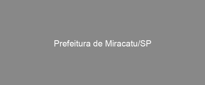 Provas Anteriores Prefeitura de Miracatu/SP